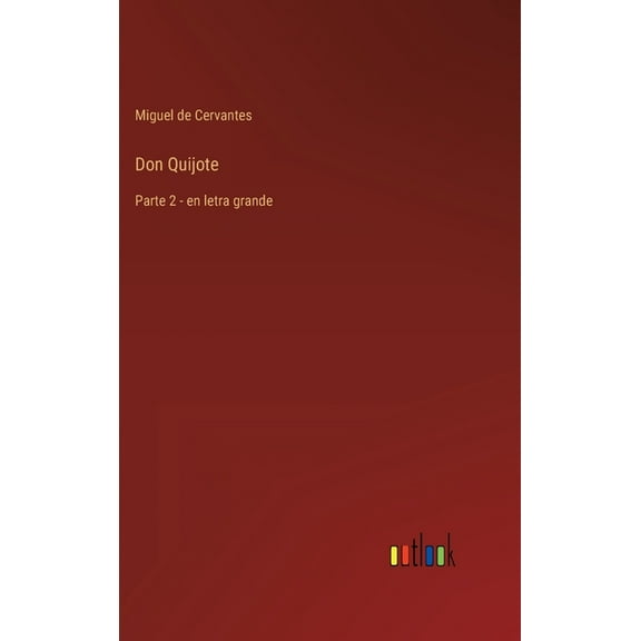 Don Quijote: Parte 2 - en letra grande (Hardcover)