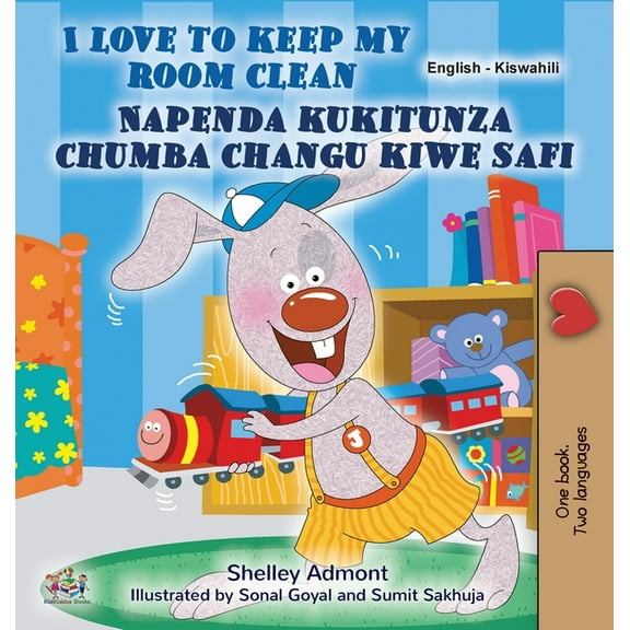 English Swahili Bilingual Collection I Love to Keep My Room Clean (English Swahili Bilingual Book for Kids), (Hardcover)