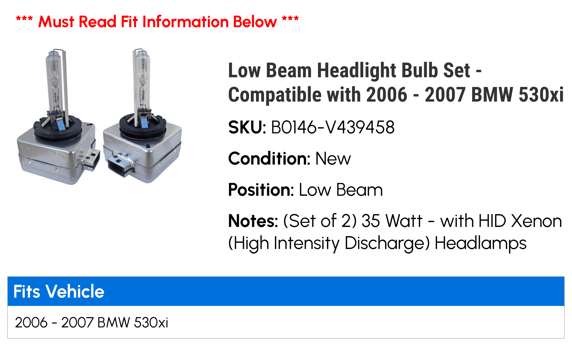 Low Beam Headlight Bulb Set - Compatible with 2006 - 2007 BMW 530xi