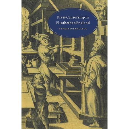Press Censorship in Elizabethan England (Hardcover)