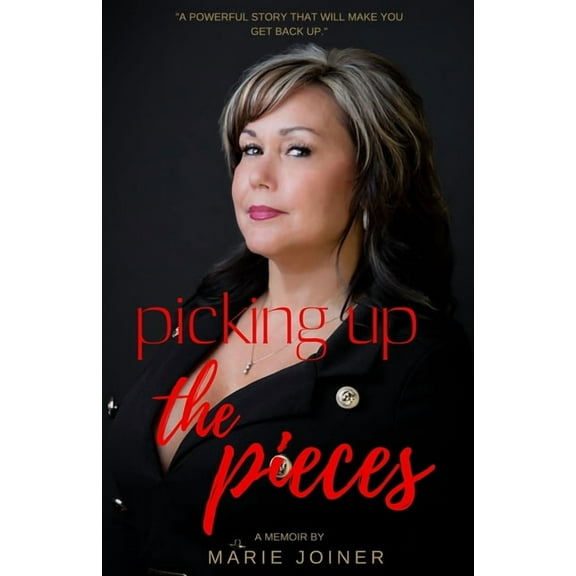 Picking Up The Pieces: A Powerful Story That Will Make You Get Back up., (Paperback)