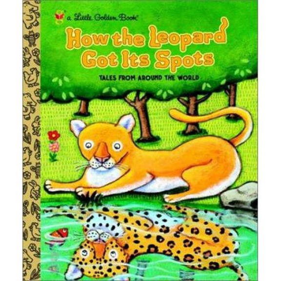 Pre-Owned How the Leopard Got Its Spots: Tales from Around the World (Little Golden Book) (Hardcover) 0307995011 9780307995018