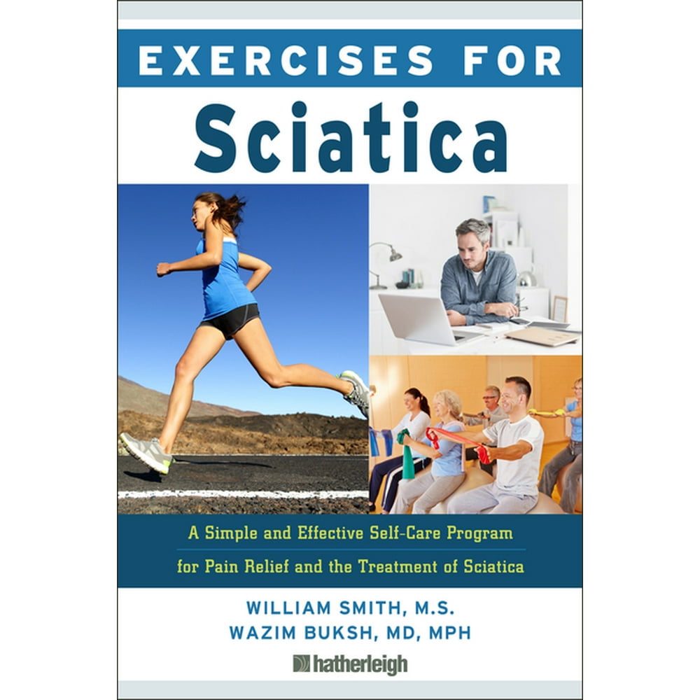 Exercises for Exercises for Sciatica A Simple and Effective Self