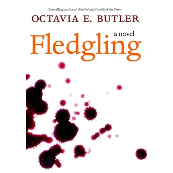 Pre-Owned Fledgling (Hardcover 9781583226902) by Octavia E Butler