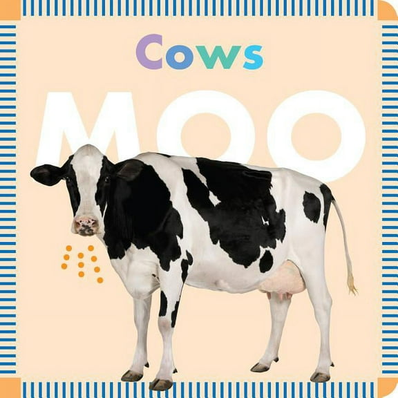 Cows Moo, (Board Book)