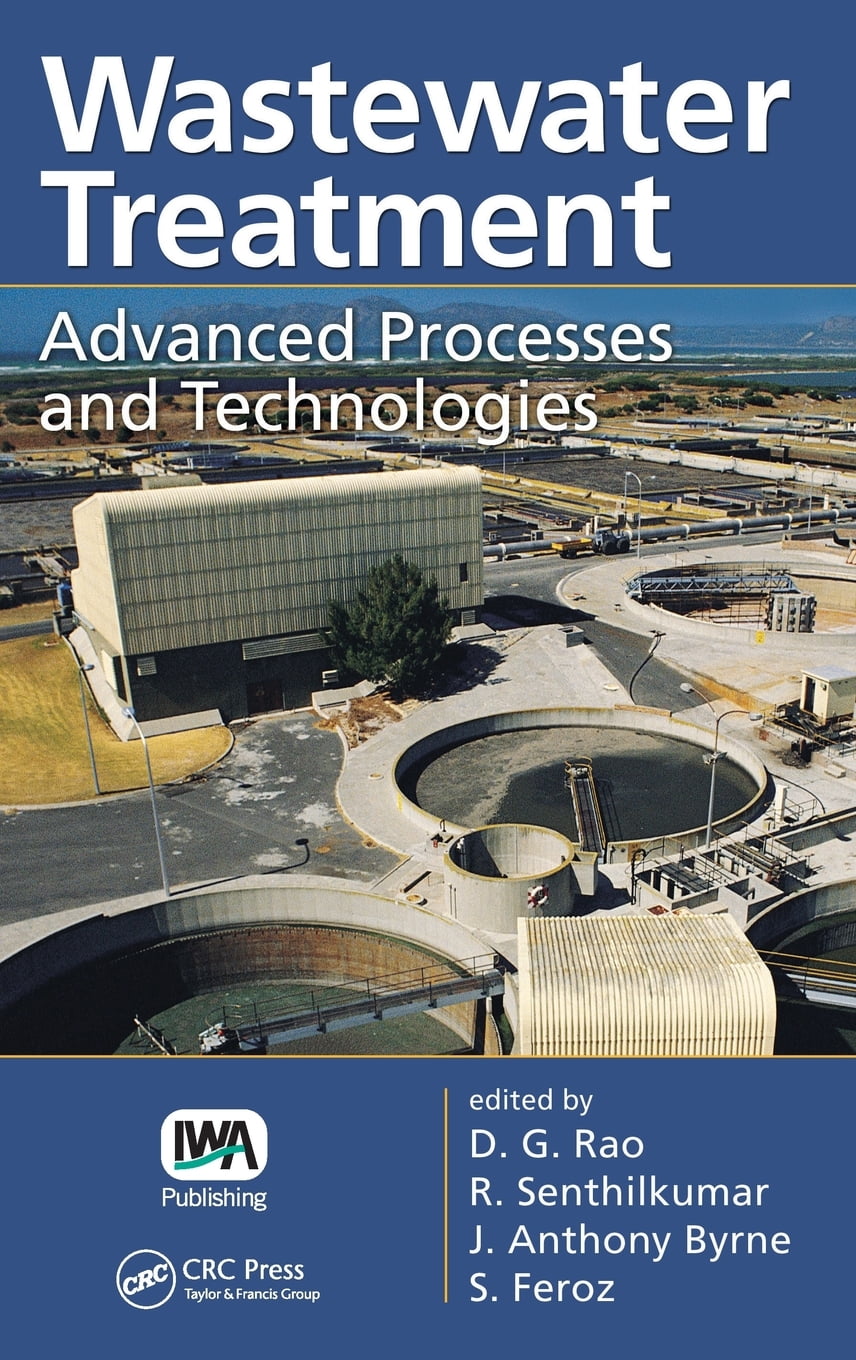 Wastewater Treatment Advanced Processes and Technologies (Hardcover