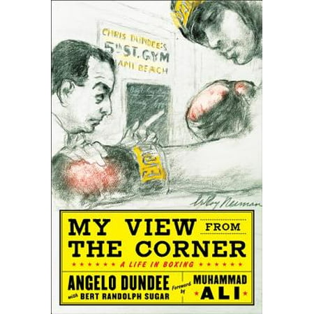 My View from the Corner: A Life in Boxing (Best Jab In Boxing History)