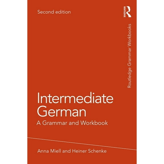 Routledge Grammar Workbooks Intermediate German: A Grammar and Workbook, (Hardcover)