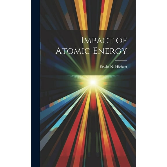 Impact of Atomic Energy (Hardcover)