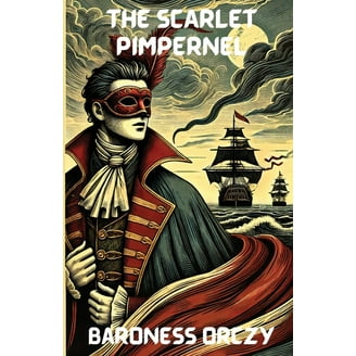 La Pimpinela Escarlata: The Scarlet Pimpernel, Spanish edition