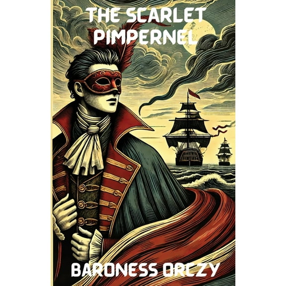 The Scarlet Pimpernel(Illustrated), (Paperback)