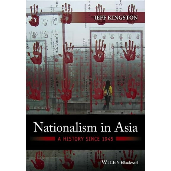 Nationalism in Asia: A History Since 1945, (Hardcover)