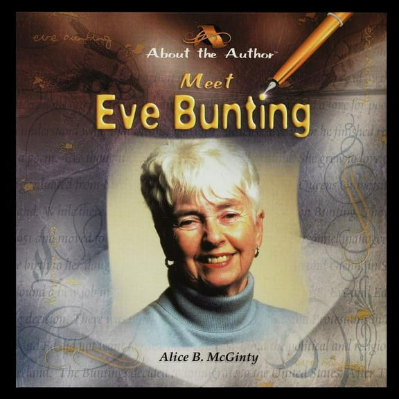 Meet Eve Bunting, (Paperback)
