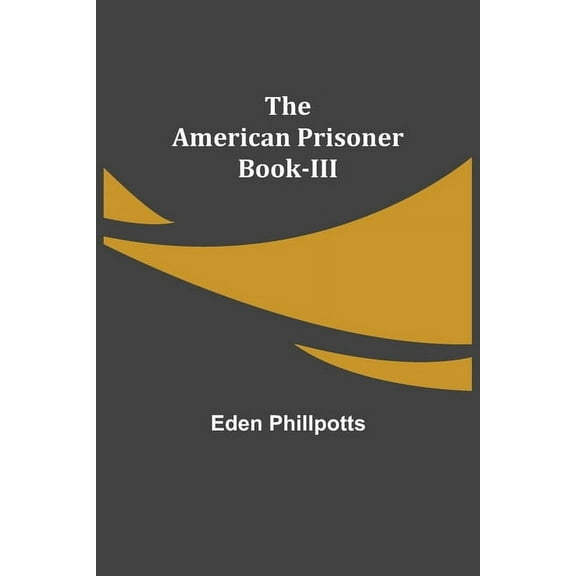 The American Prisoner Book-III, (Paperback)