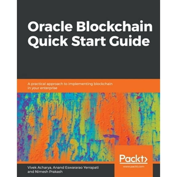 Oracle Blockchain Quick Start Guide (Paperback)