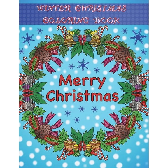 Color in Fun: Winter / Christmas Coloring Book : Adult Coloring Fun, Stress Relief Relaxation and Escape (Series #27) (Paperback)