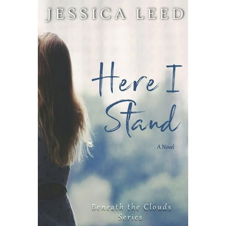 Beneath the Clouds Here I Stand, Book 2, (Paperback)