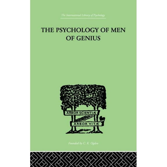 The Psychology Of Men Of Genius, (Paperback)