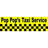 10in x 3in Pop Pop's Taxi Service Bumper Sticker Car Decal Vinyl Window Stickers Decals