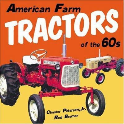 Pre-Owned American Farm Tractors: Of The 1960s (Paperback) 0760319367 9780760319369