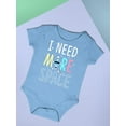 thumbnail image 3 of I Need More Space Bodysuit Infant -Image by Shutterstock,  Newborn, 3 of 4