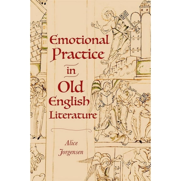 Emotional Practice in Old English Literature, (Hardcover)