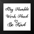thumbnail image 2 of Be Humble Stencil Quote 15x15 Black Modern Framed Museum Art Print Titled - Art Licensing Studio, 2 of 5