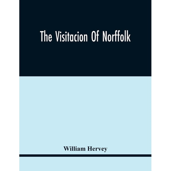 The Visitacion Of Norffolk, (Paperback)