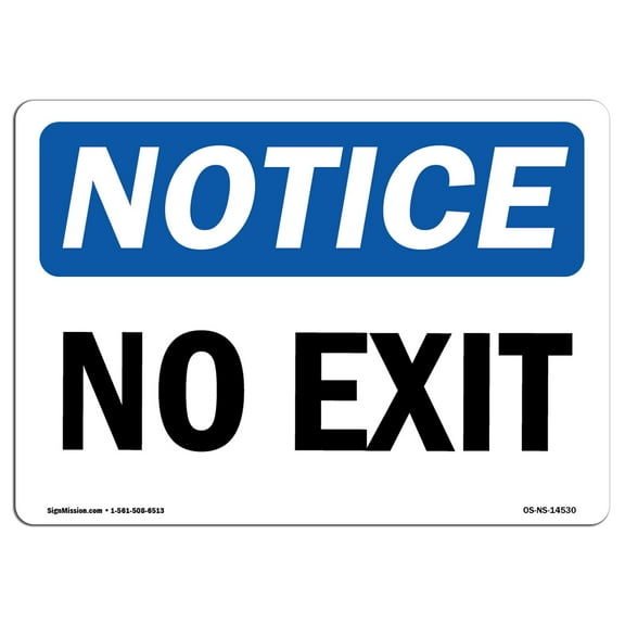 OSHA Notice Signs - No Exit Sign  | Extremely Durable Made in the USA Signs or Heavy Duty Vinyl label Decal | Protect Your Construction Site, Work Zone, Warehouse, Shop Area & Business