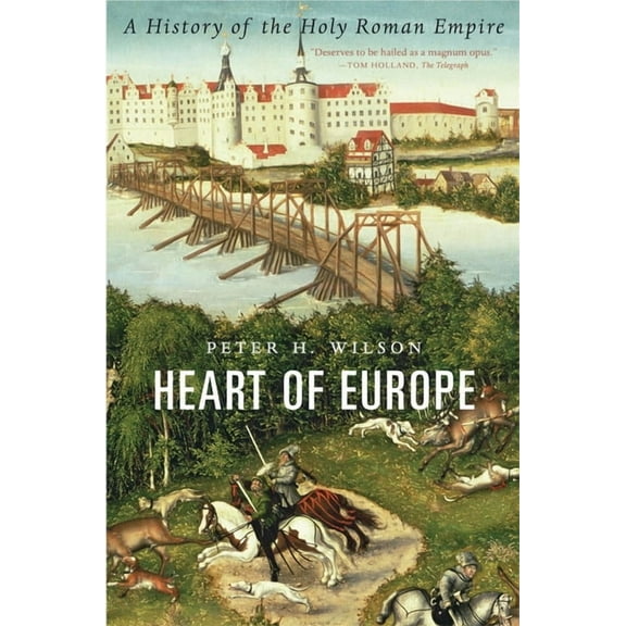 Heart of Europe: A History of the Holy Roman Empire, (Paperback)