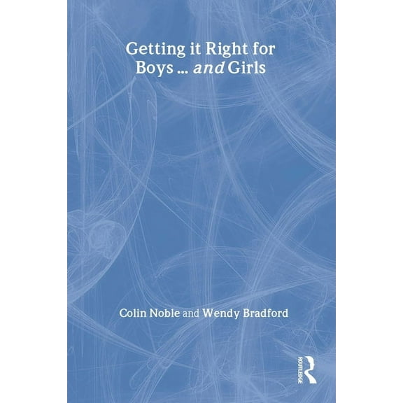 Getting it Right for Boys ... and Girls, (Paperback)