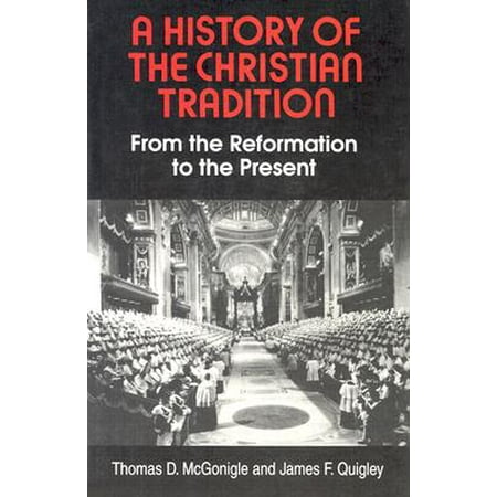 A History of the Christian Tradition (Paperback)