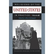 Princeton Readings in Religions: Religions of the United States in Practice, Volume 2 (Paperback)