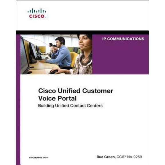 Pre-Owned Cisco Unified Customer Voice Portal: Building Unified Contact Centers (Paperback) 1587142902 9781587142901