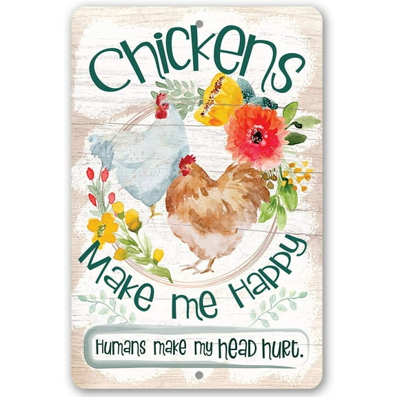Chicken Coop Sign - Chickens Make Me Happy - Durable Metal Sign - Use Indoor/Outdoor - Cute and Funny Chicken Farm Decor Under $20 (8" x 12")