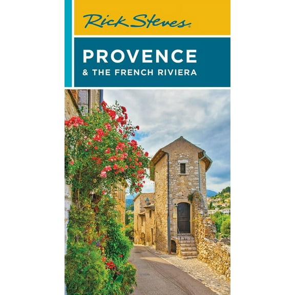 Travel Guide: Rick Steves Provence & the French Riviera (Edition 15) (Paperback)
