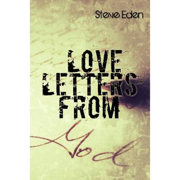Pre-Owned Love Letters From God: A daily devotional designed to encourage, uplift, and heighten your union with Christ (Paperback) 1977740227 9781977740229