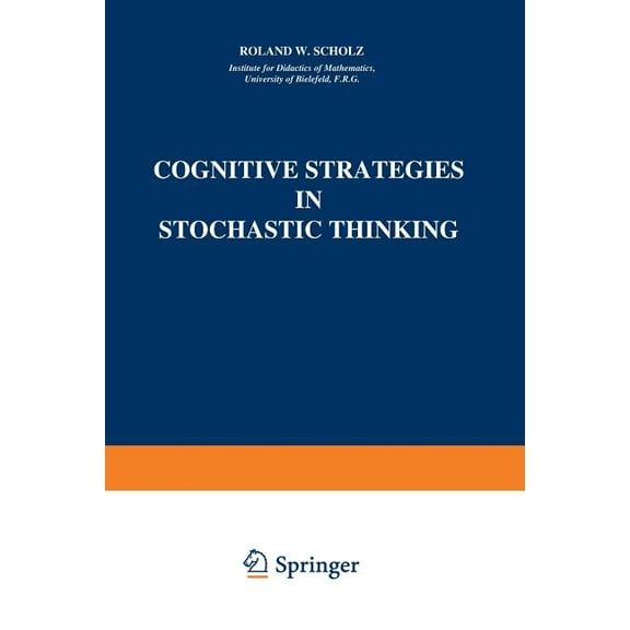 Theory and Decision Library A: Cognitive Strategies in Stochastic Thinking, Book 2, (Paperback)
