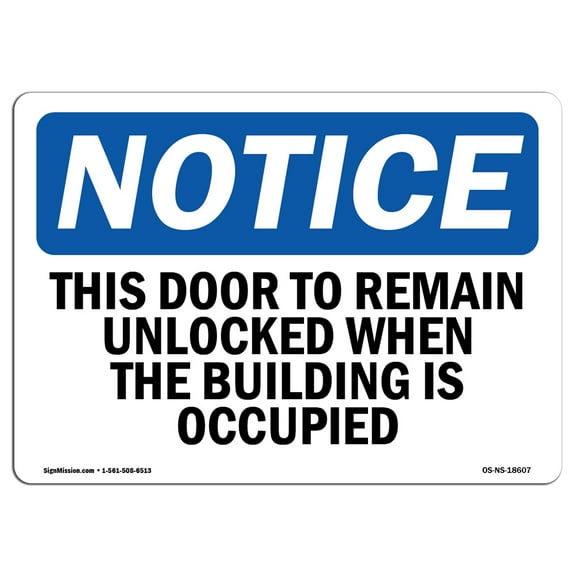 OSHA Notice Sign - This Door To Remain Unlocked When The Building | Plastic Sign | Protect Your Business, Work Site, Warehouse |  Made in the USA