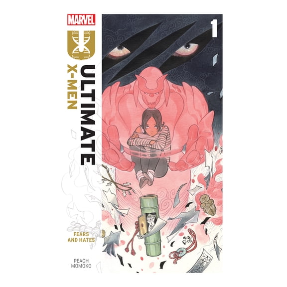 Collectible Ultimate X-Men Ultimate X-Men by Peach Momoko Vol. 1: Fears and Hates, (Paperback)