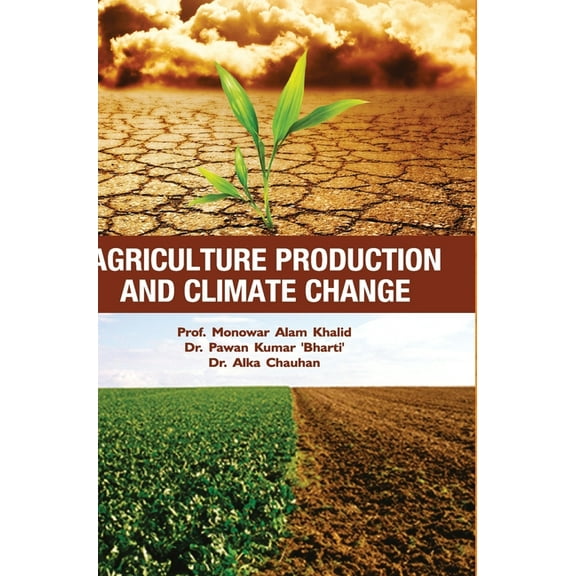 Agriculture Production and Climate Change, (Hardcover)