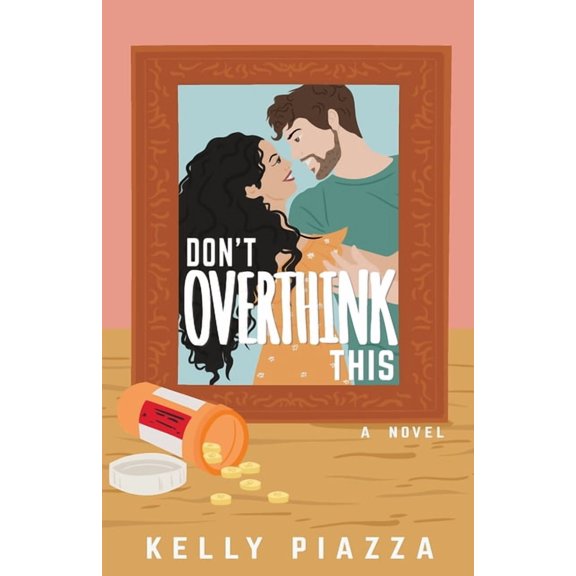 Don't Overthink This, (Paperback)
