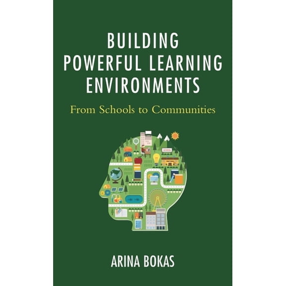 Building Powerful Learning Environments: From Schools to Communities, (Hardcover)