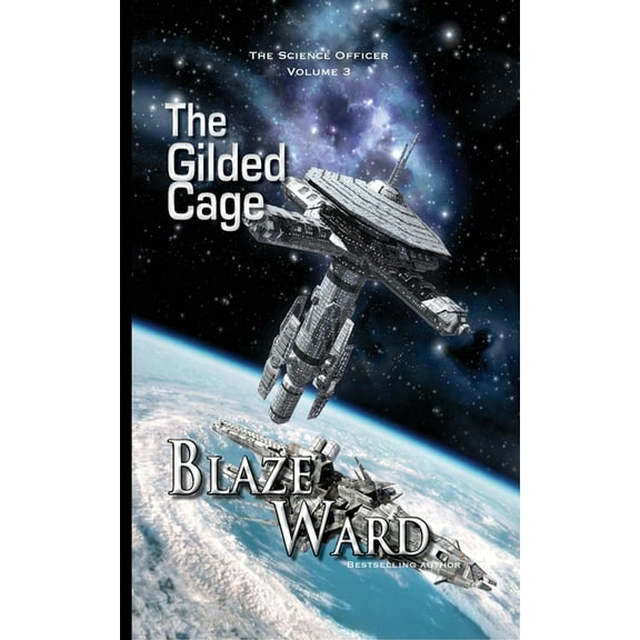 Science Officer The Gilded Cage, Book 3, (Paperback)