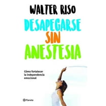 Desapegarse Sin Anestesia (Paperback)