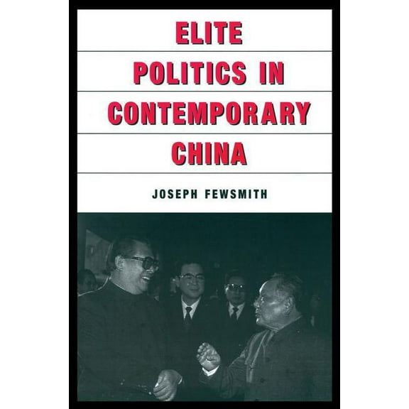 Elite Politics in Contemporary China, (Paperback)