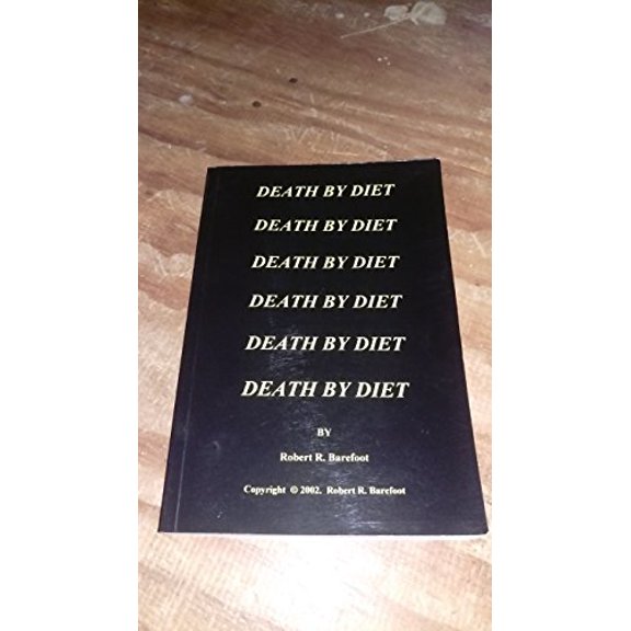 Pre-Owned Death by Diet, 9780963370334, 0963370332, Paperback,