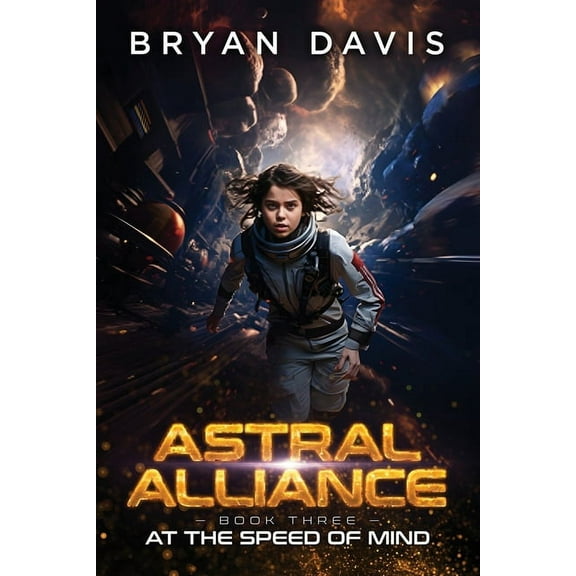 Astral Alliance At the Speed of Mind, Book 3, (Paperback)