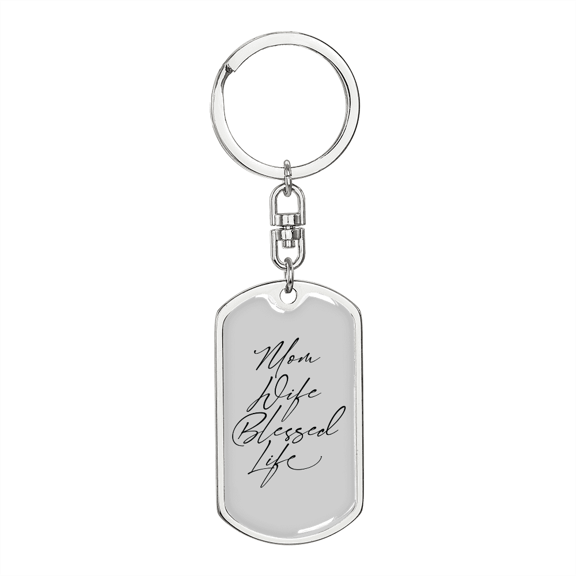 To My Wife Mom Wife Blessed Life Plain Stainless Steel or 18k Gold Premium Swivel Dog Tag Keychain