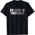 thumbnail image 1 of Camiseta de Mujer con Frases Motivacionales "Sé Tú Mismo, Cree en Ti", 1 of 7